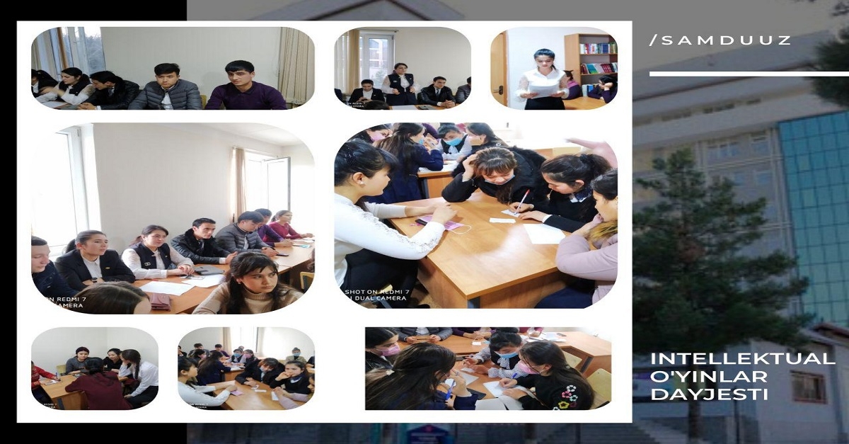 Samarqand davlat universiteti Talabalar turar joylarida bo'lib o'tgan intellektual o'yinlar dayjesti