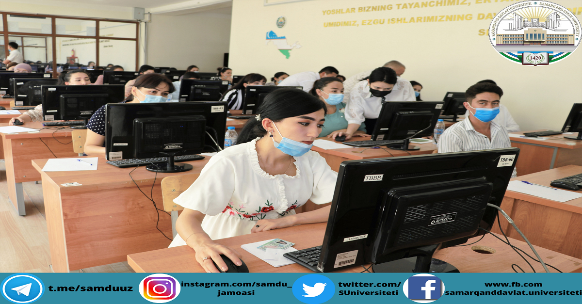 Samarqand davlat universitetining O'zbekiston-Finlandiya pedagogika instituti magistratura bosqichiga kirish imtihonlari boshlandi