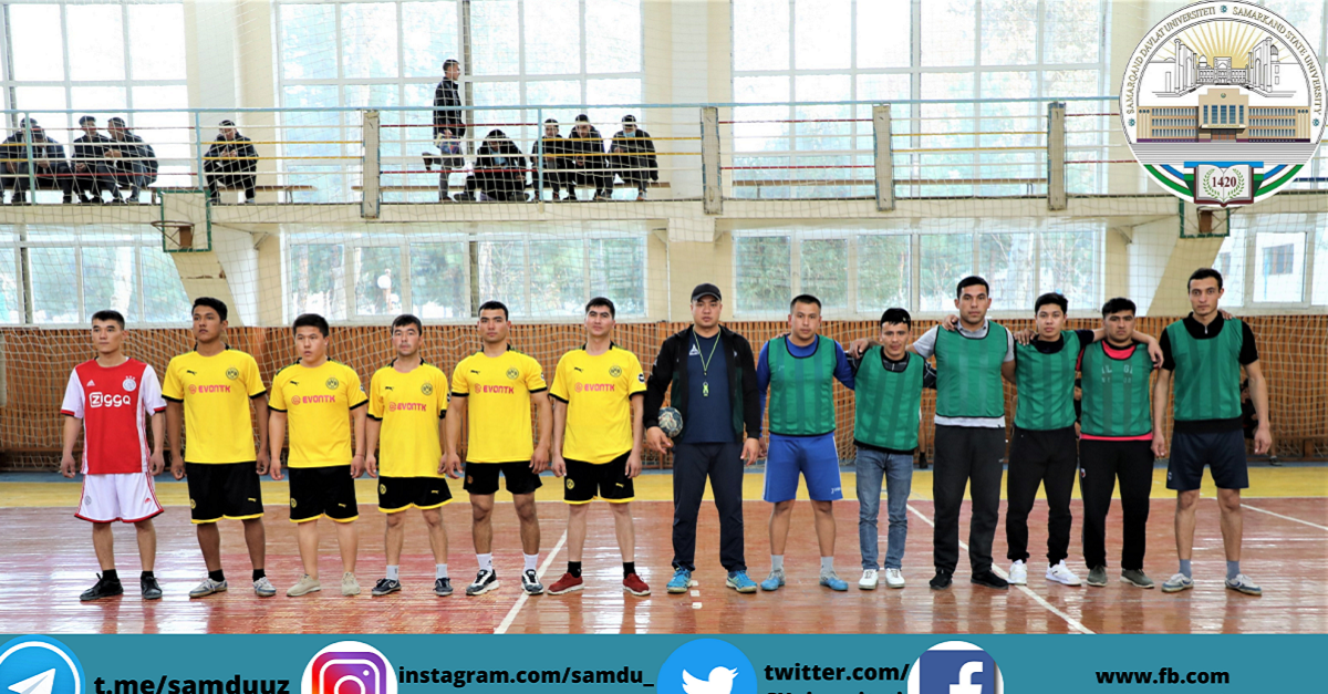 Самарқанд давлат университети талабалари ўртасида “қўл тўпи” спорт туридан мусобақа бўлиб ўтди