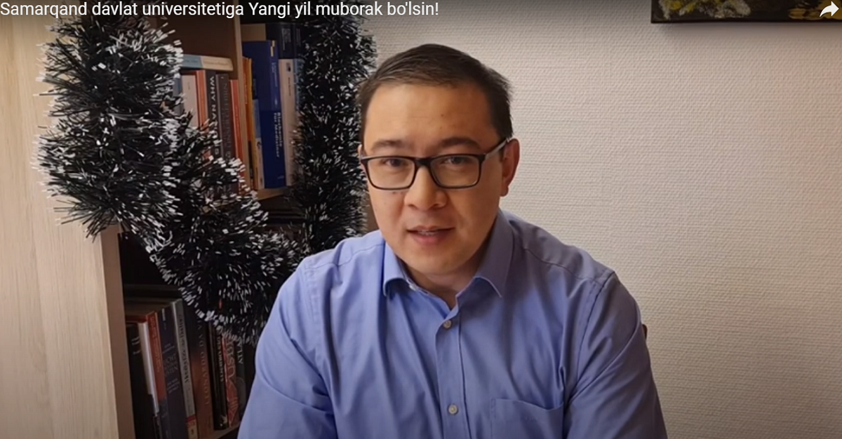 Samarqand davlat universitetiga Yangi yil muborak bo'lsin! SamDU bitiruvchisi, Marburg universiteti tadqiqotchisi Sharof Xudoyberdiyev