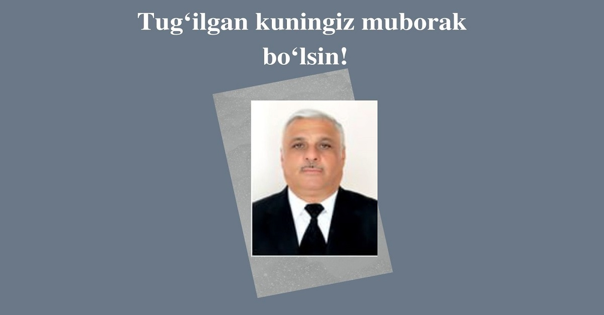 Туғилган кунингиз муборак бўлсин!