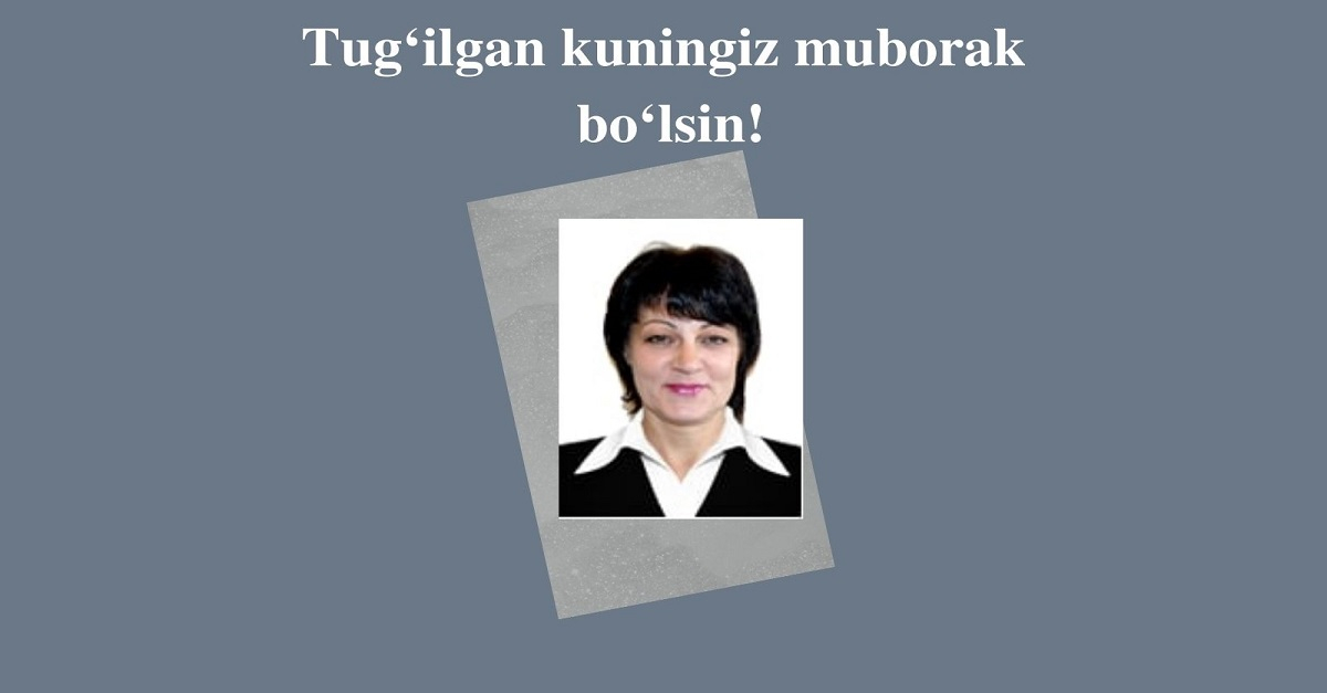 Tug‘ilgan kuningiz muborak bo‘lsin!