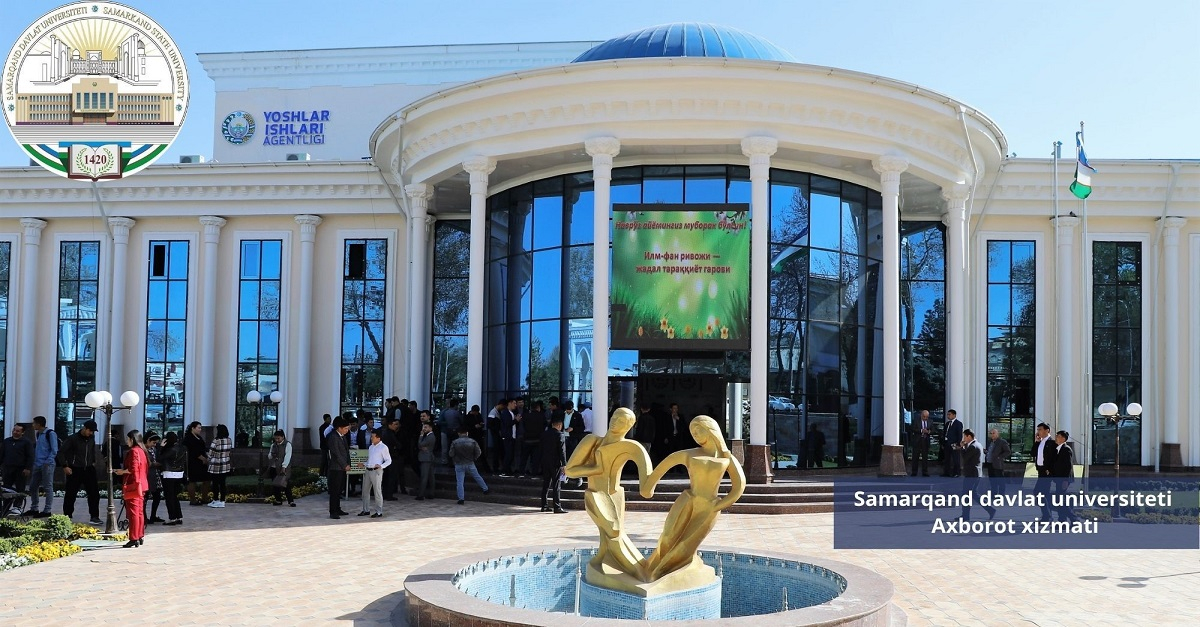 Бугун Самарқанд шаҳридаги Ёшлар марказида Самарқанд давлат университети ва 