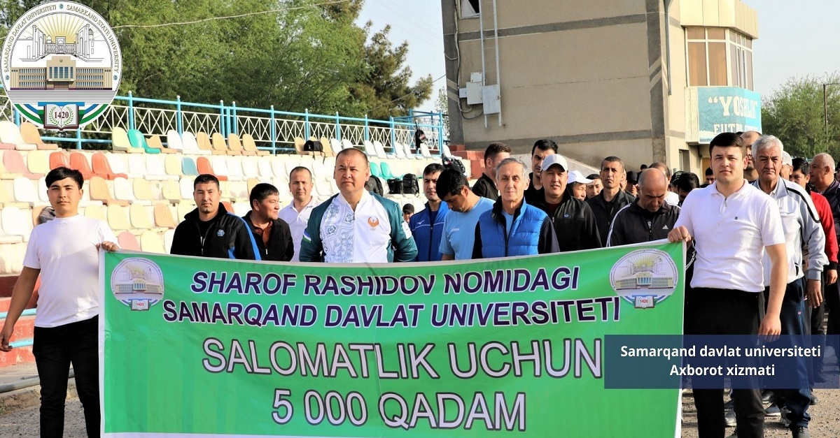 Samarqand davlat universitetida Salomatlik uchun 5 000 qadam marafoni o‘tkazildi