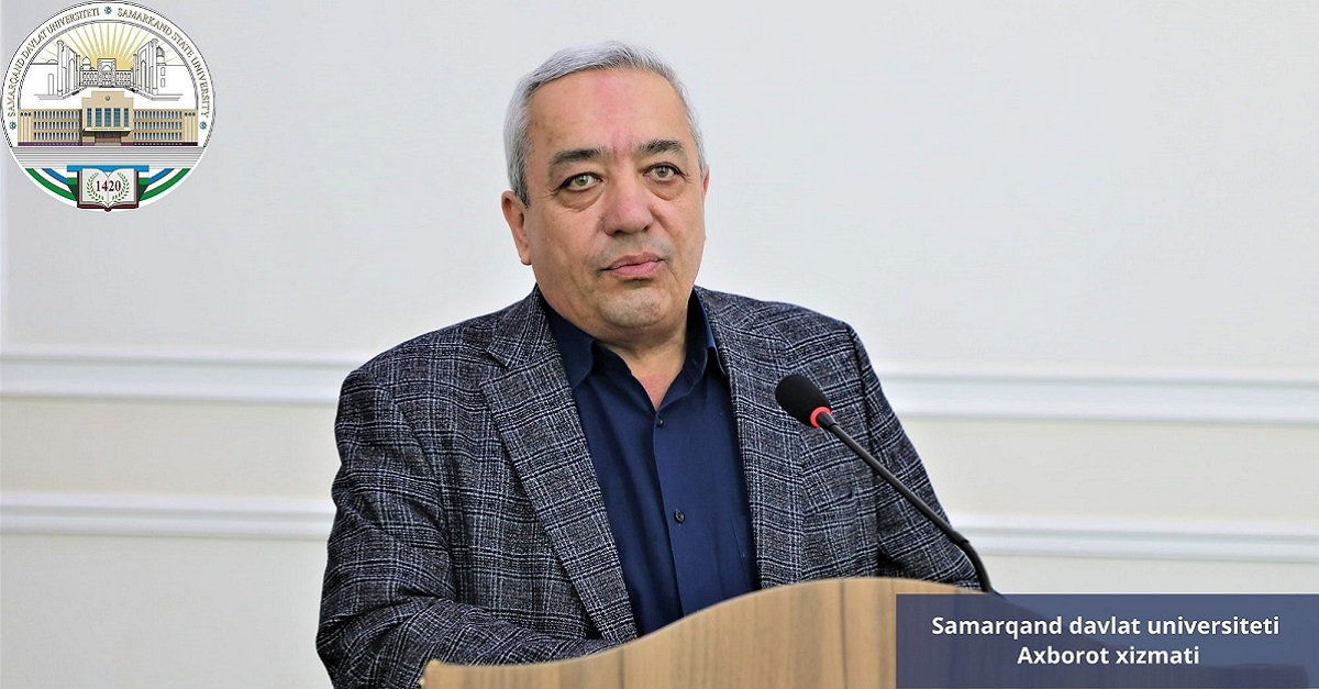 Самарқанд давлат университетида Ўзбекистон Фанлар Академияси Тарих институти олимлари ва талабалар учрашуви ўтказилди