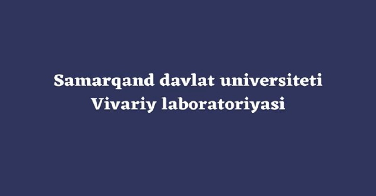 Samarqand davlat universiteti vivariy laboratoriyasi
