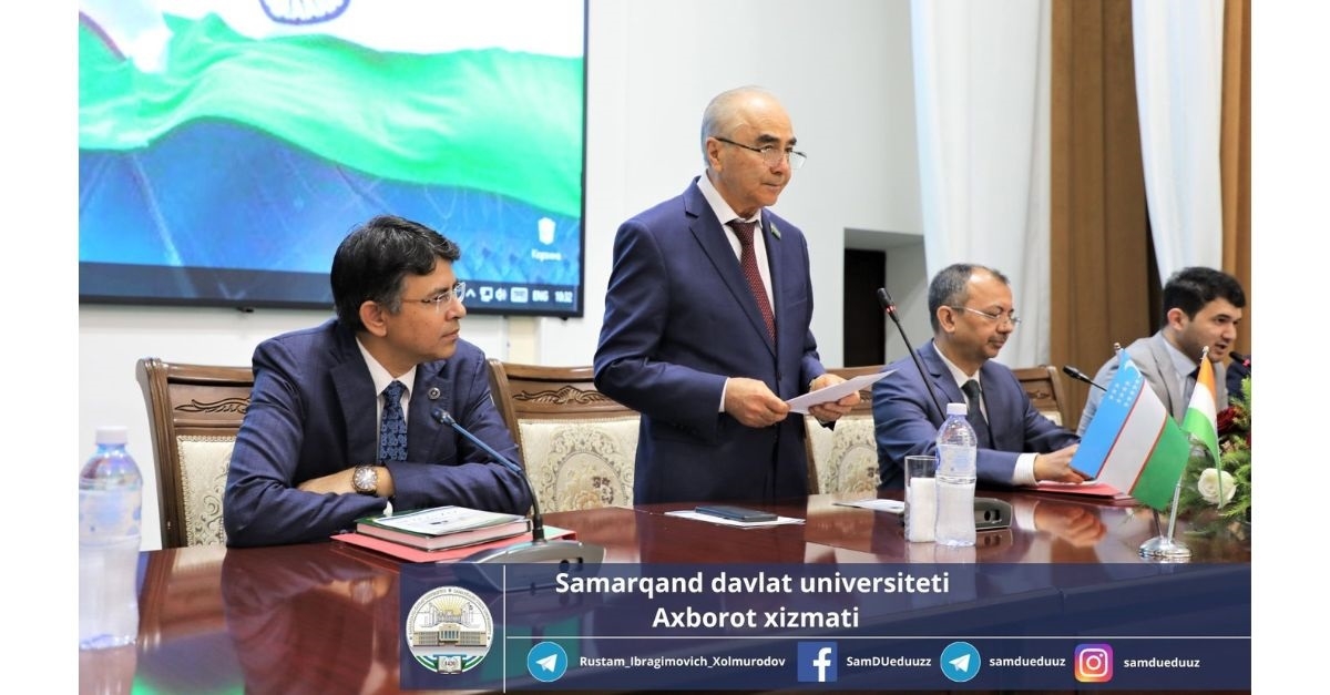 Cooperation of Samarkand State University with higher educational institutions of India: a new stage, new opportunities...