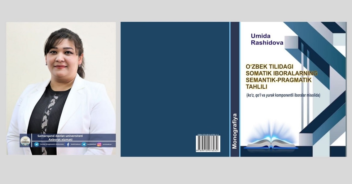 Monografiya: “O‘zbek tilidagi somatik iboralarning semantik-pragmatik tahlili”…