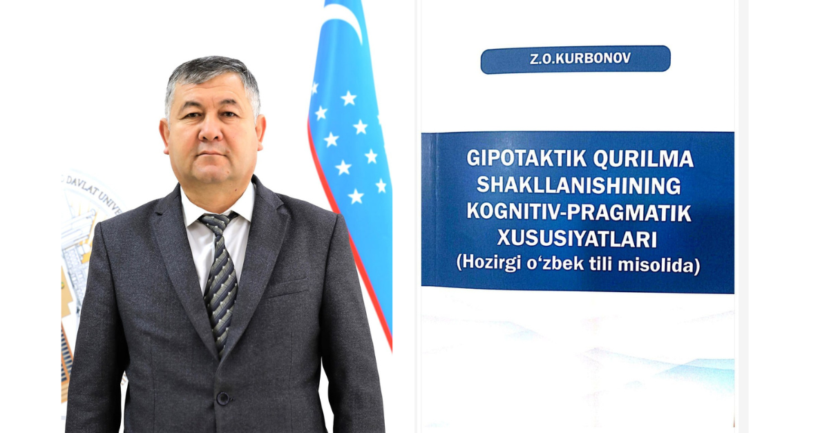 Monograph: “Cognitive-pragmatic features of the formation of the hypotactic apparatus (using the example of the modern Uzbek language)”