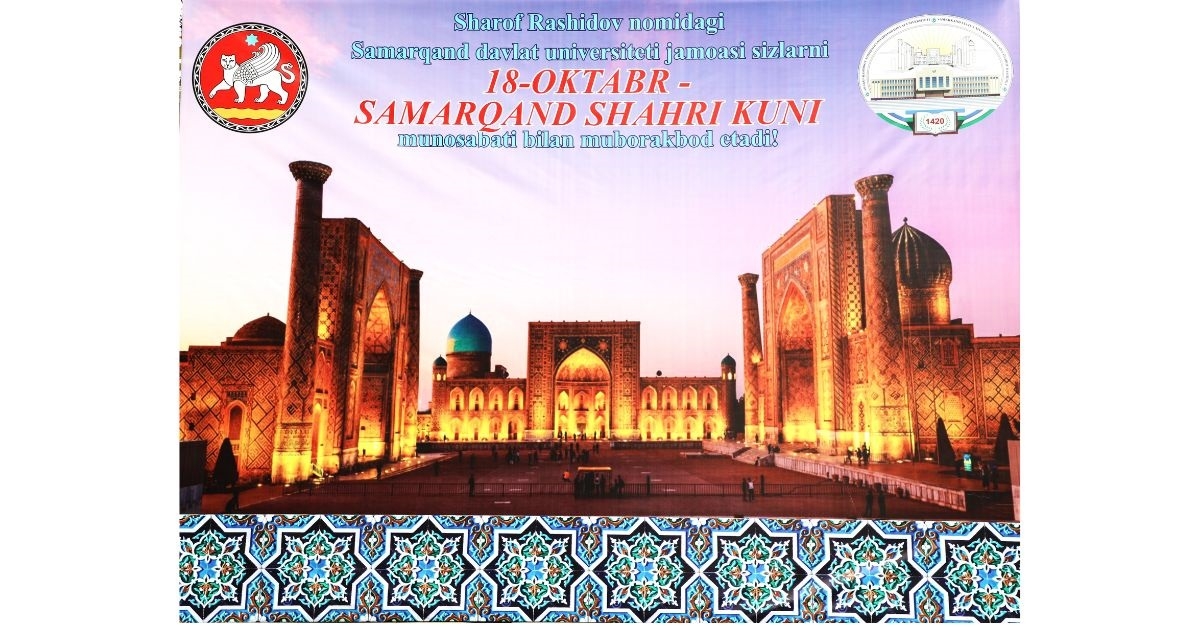 Samarqand davlat universitetida Samarqand shahri kuni keng nishonlandi...