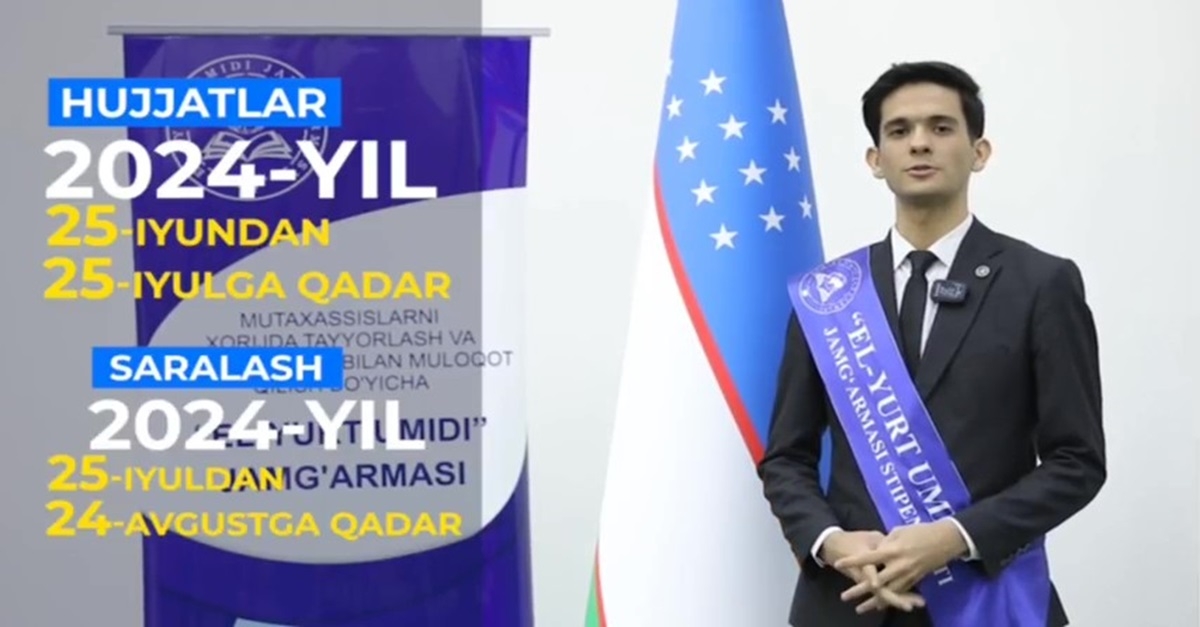 “El-yurt umidi” jamgʻarmasi tomonidan 2024-yilgi 1-ochiq stipendiya tanloviga hujjatlar qabuli boshlandi