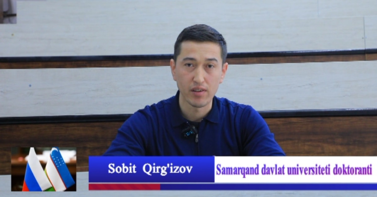 Samarqand davlat universiteti doktoranti Sobit Qirg'izov Moskva davlat universitetida stajirovka o'tadi