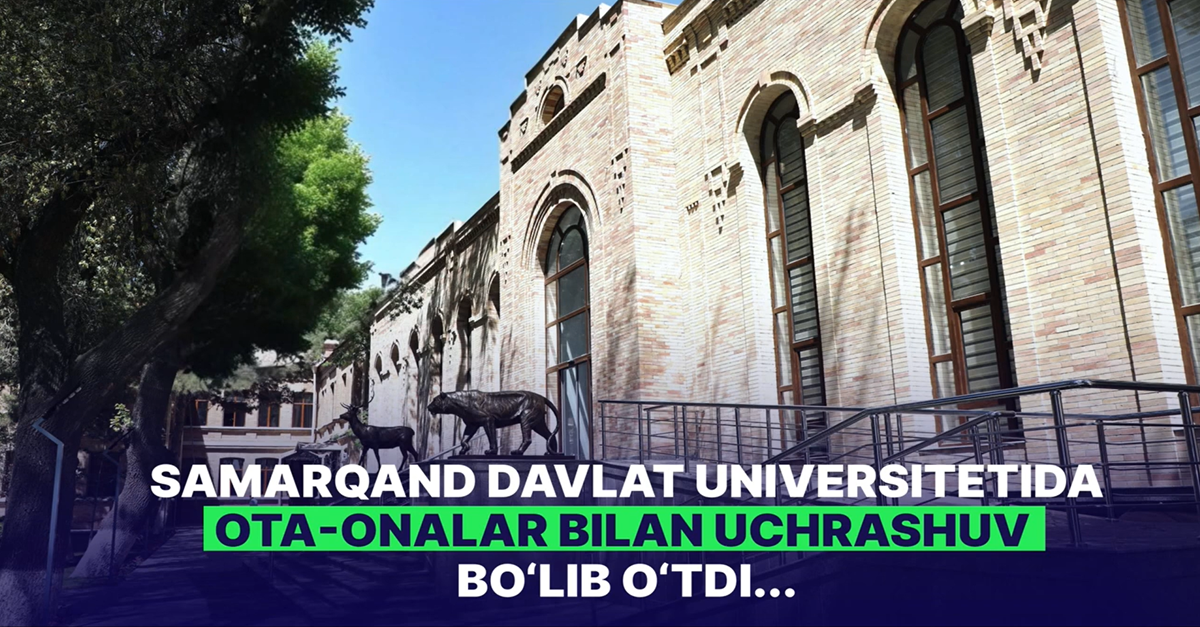 A meeting with parents was held at Samarkand State University...