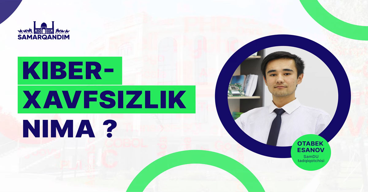 Киберхавфсизлик нима?